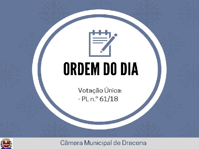 Abertura de Crédito Especial de R$ 393 mil passa por votação na Câmara Municipal de Dracena