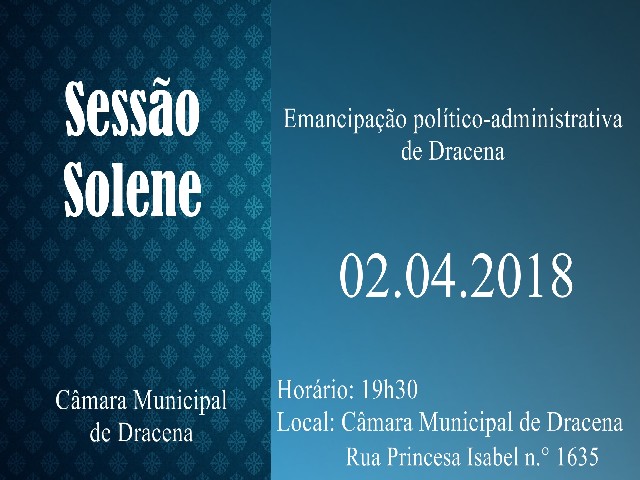 Aniversário de emancipação de Dracena é comemorado com solenidade na Câmara Municipal
