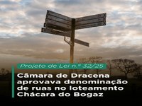 Aprovada denominação de ruas no loteamento Chácara do Bogaz