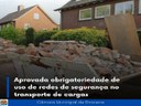 Aprovado projeto que obriga o uso de redes de segurança no transporte de cargas em Dracena