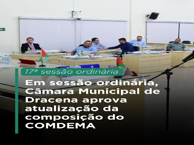 Câmara aprova atualização da composição do COMDEMA