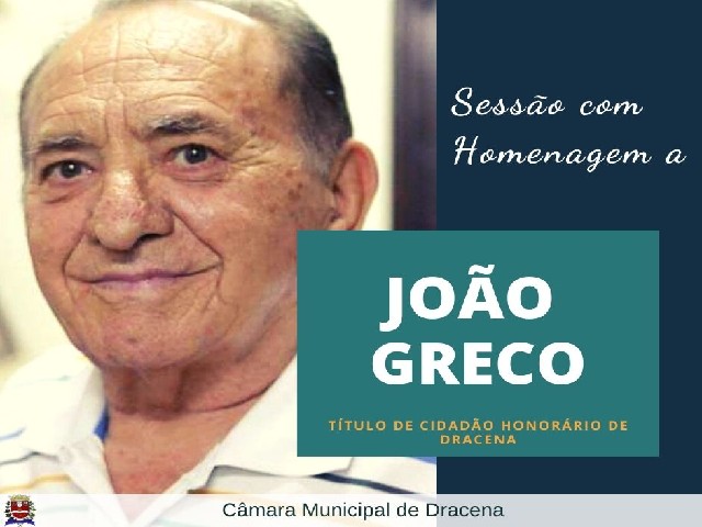 Câmara concede Título de Cidadão Honorário de Dracena a João Greco