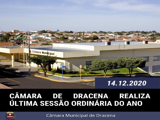 Câmara de Dracena realiza a última sessão ordinária do ano