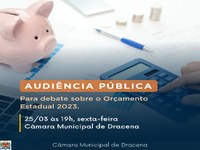 Câmara de Dracena sedia audiência pública do Orçamento Estadual 2023