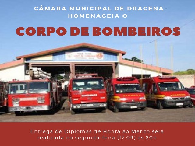 Câmara fará entrega Diploma de Honra ao Mérito aos bombeiros de Dracena