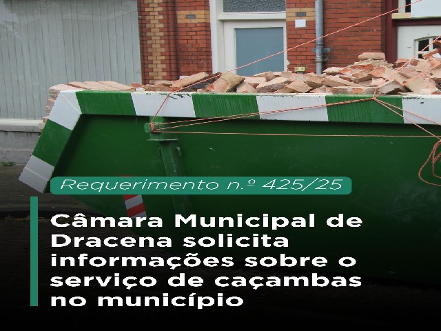 Câmara Municipal de Dracena questiona gestão do serviço de caçambas municipais