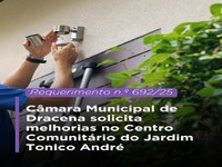 Câmara Municipal de Dracena solicita melhorias no Centro Comunitário do Jardim Tonico André