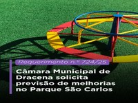 Câmara Municipal de Dracena solicita previsão de melhorias no Parque São Carlos
