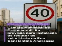 Câmara questiona previsão para instalação de redutor de velocidade na Rua Constantino Andreassa