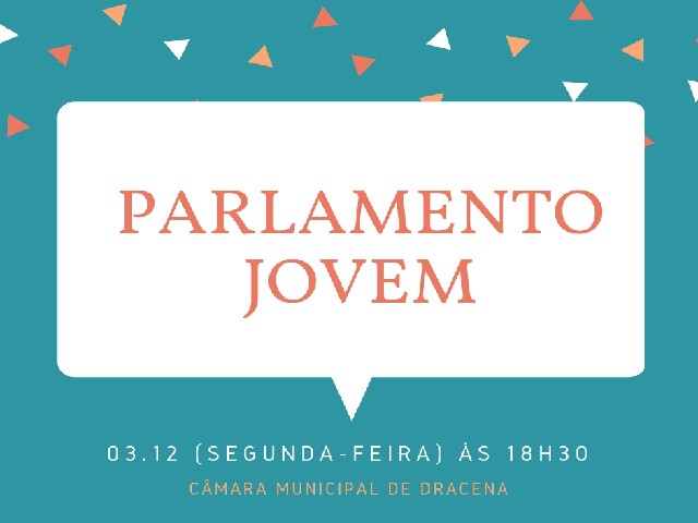 Câmara realiza sessão solene do Parlamento Jovem 2018 e aniversário do município