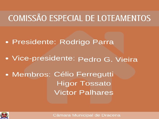 Comissão Especial de Loteamentos tem novos membros