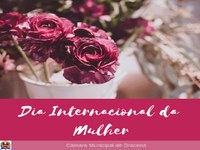 Dia Internacional da Mulher