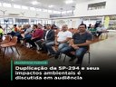 Duplicação da SP-294 e seus impactos ambientais são discutidos em audiência pública