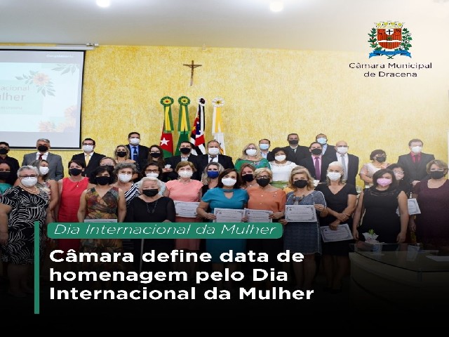 Homenagem pelo Dia Internacional da Mulher: Legislativo define data