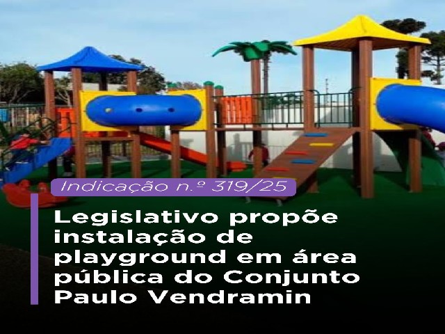 Legislativo dracenense propõe instalação de playground em área pública do Conjunto Paulo Vendramin