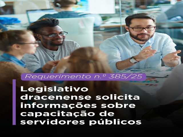 Legislativo dracenense solicita informações sobre capacitação de servidores públicos