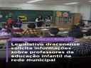 Legislativo dracenense solicita informações sobre professores da educação infantil na rede municipal Legislativo dracenense solicita informações sobre professores da educação infantil na rede municipal