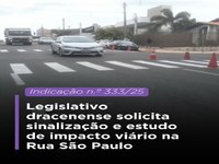 Legislativo dracenense solicita sinalização e estudo de impacto viário na Rua São Paulo