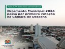Orçamento Municipal 2024 passa por votação na Câmara de Dracena
