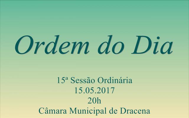 Ordem do Dia da 15ª Sessão Ordinária