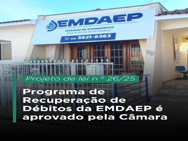 Programa de Recuperação de Débitos da EMDAEP é aprovado pela Câmara