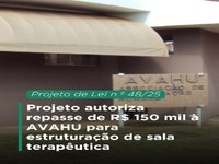 Projeto autoriza repasse de R$ 150 mil à AVAHU para estruturação de sala terapêutica
